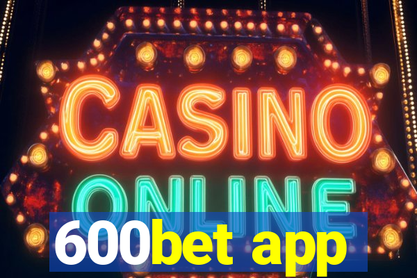 600bet app