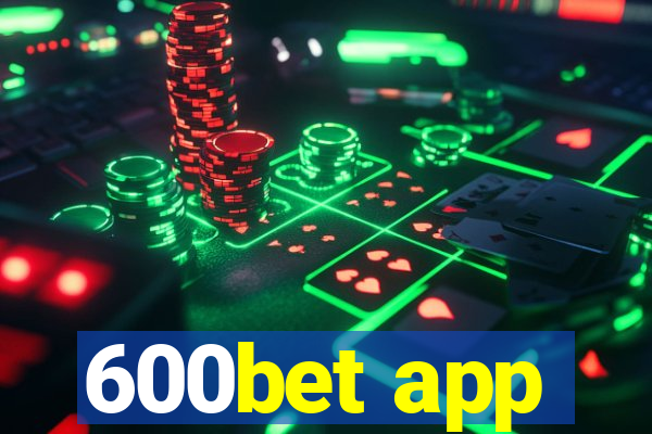 600bet app