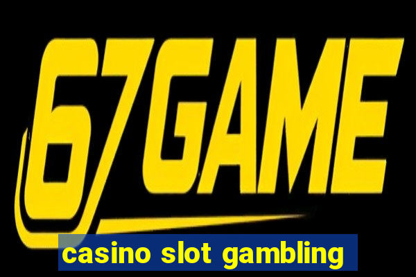 casino slot gambling