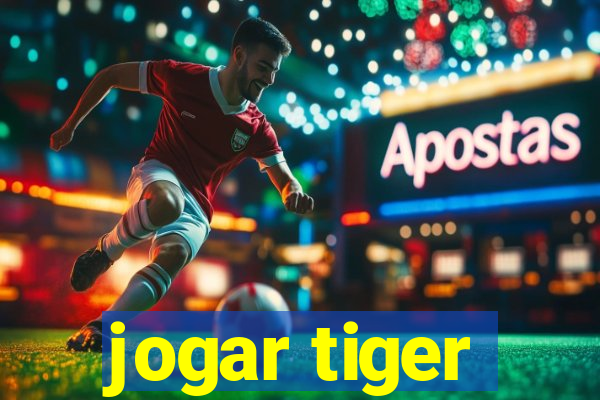 jogar tiger