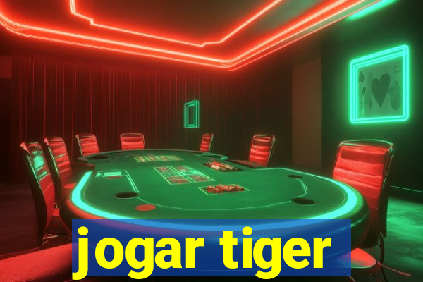 jogar tiger