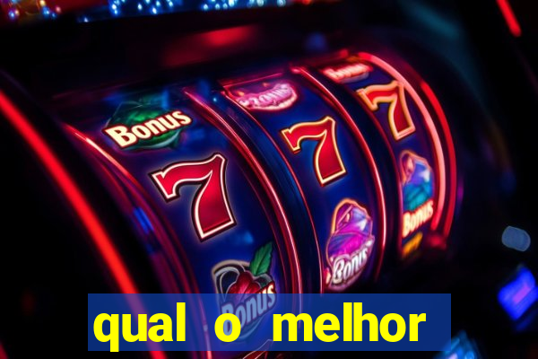 qual o melhor cassino online