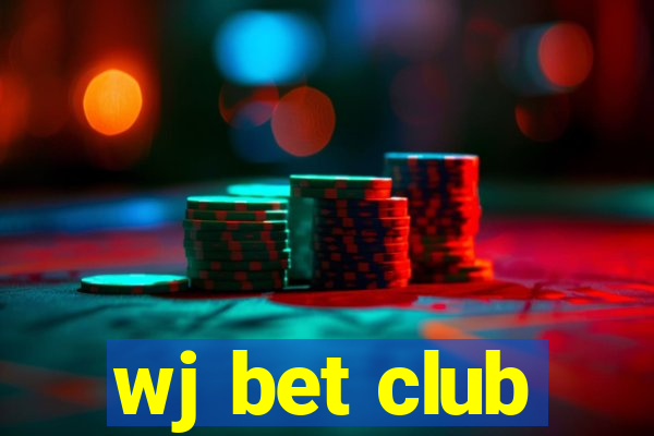 wj bet club