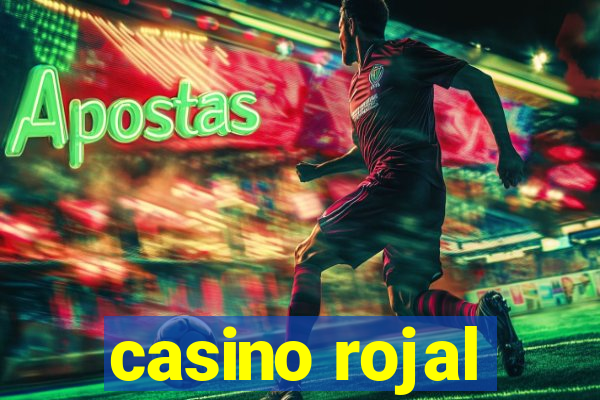 casino rojal