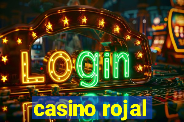 casino rojal