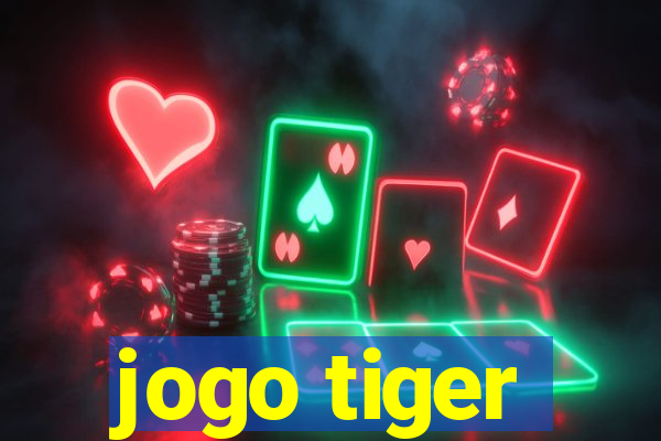 jogo tiger