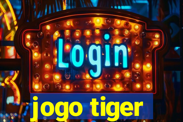 jogo tiger