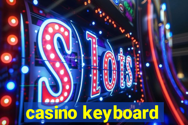 casino keyboard