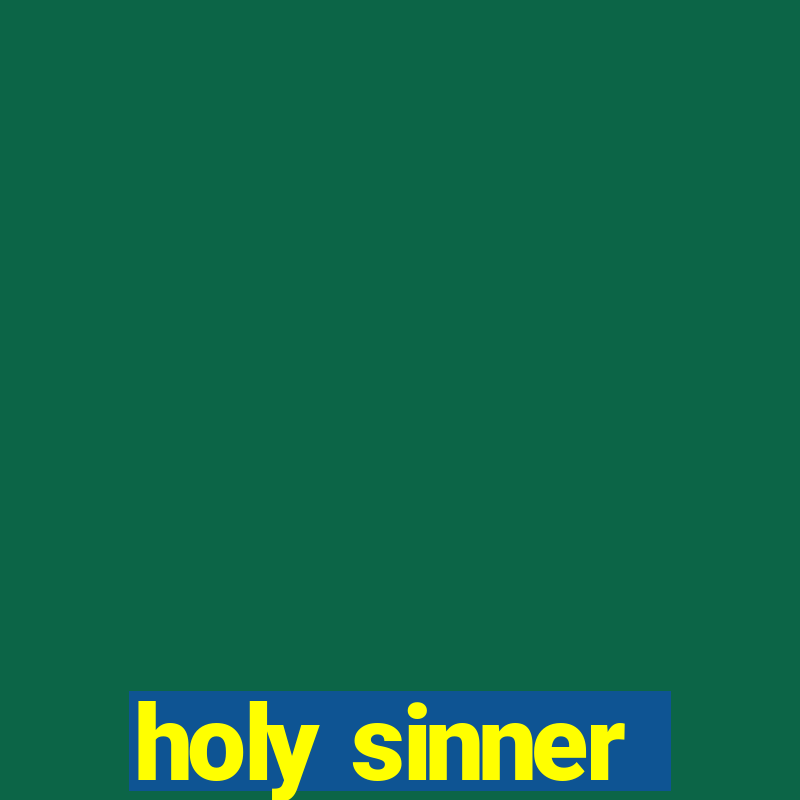 holy sinner