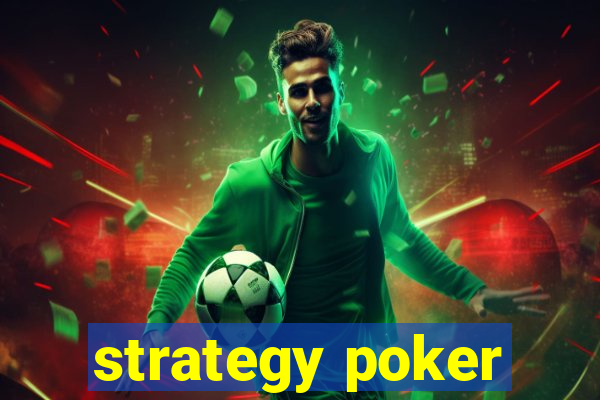 strategy poker