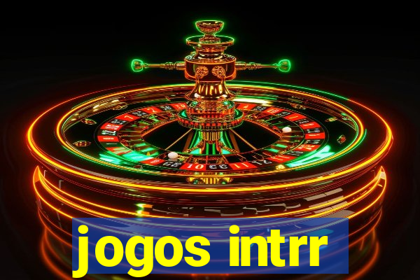 jogos intrr