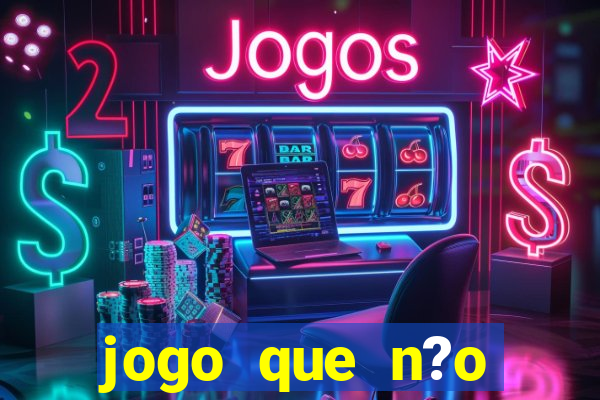 jogo que n?o precisa depositar para sacar