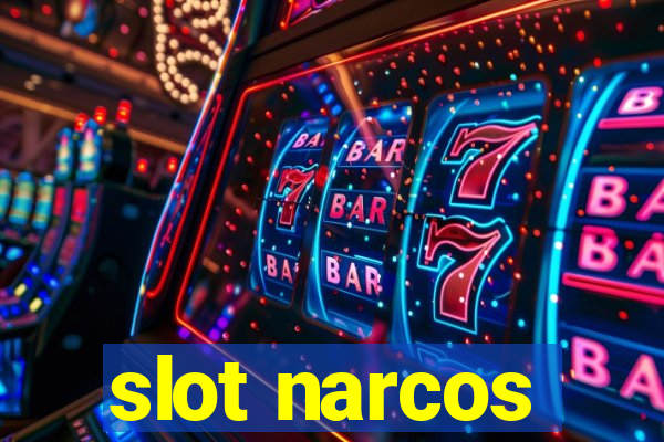 slot narcos