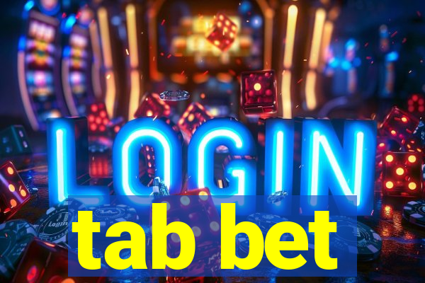 tab bet