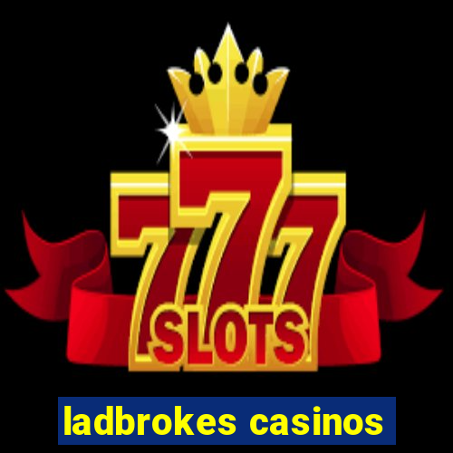 ladbrokes casinos