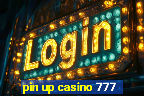 pin up casino 777