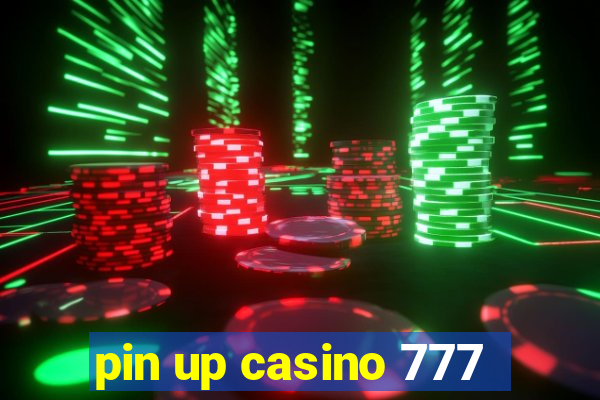 pin up casino 777