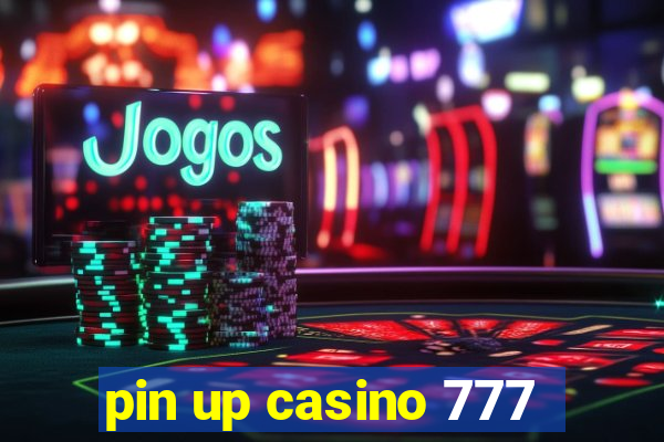 pin up casino 777