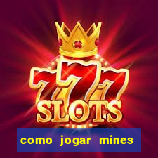 como jogar mines na blaze