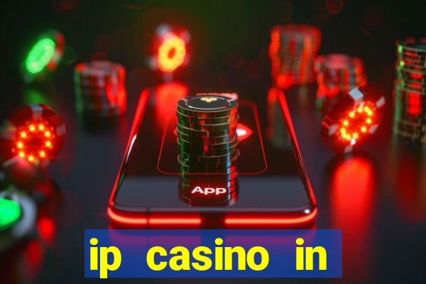 ip casino in biloxi mississippi