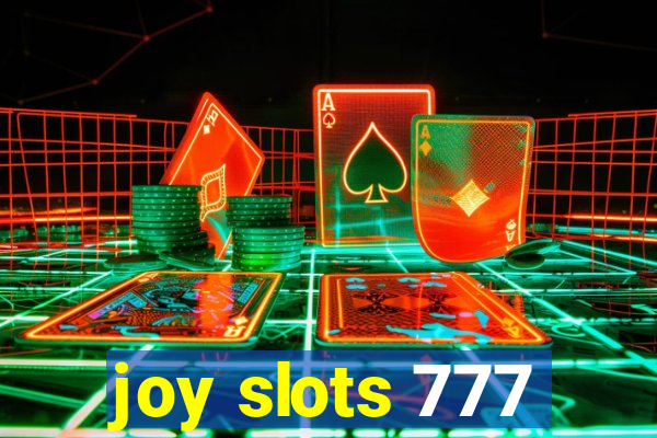 joy slots 777