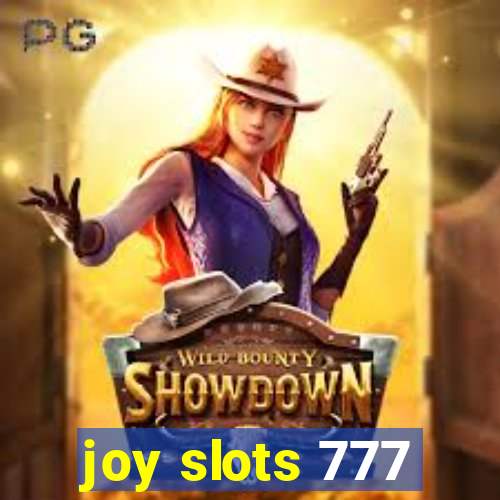 joy slots 777