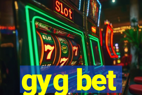 gyg bet