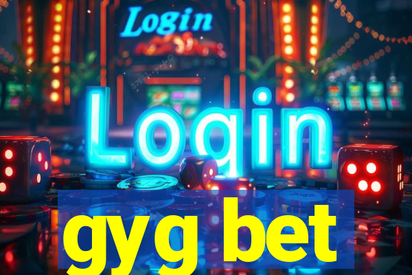 gyg bet