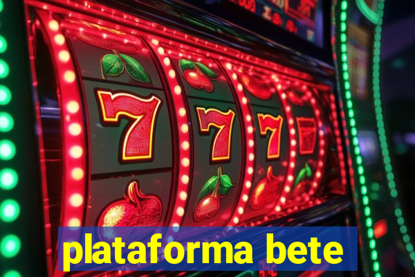 plataforma bete