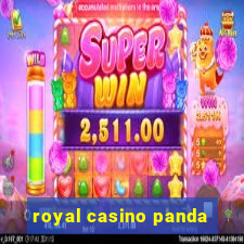 royal casino panda