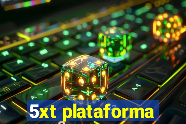 5xt plataforma