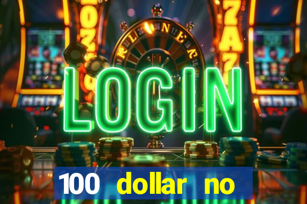 100 dollar no deposit bonus casino