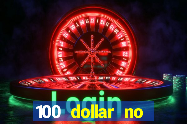 100 dollar no deposit bonus casino