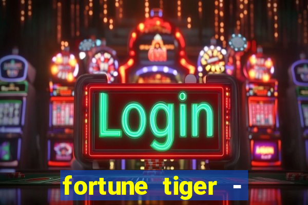 fortune tiger - reclame aqui