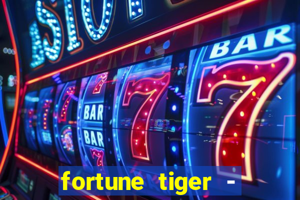 fortune tiger - reclame aqui