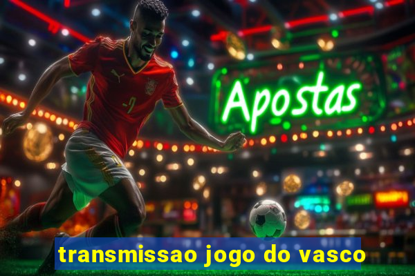 transmissao jogo do vasco