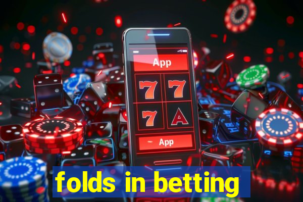 folds in betting