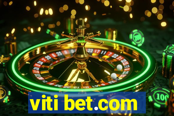 viti bet.com