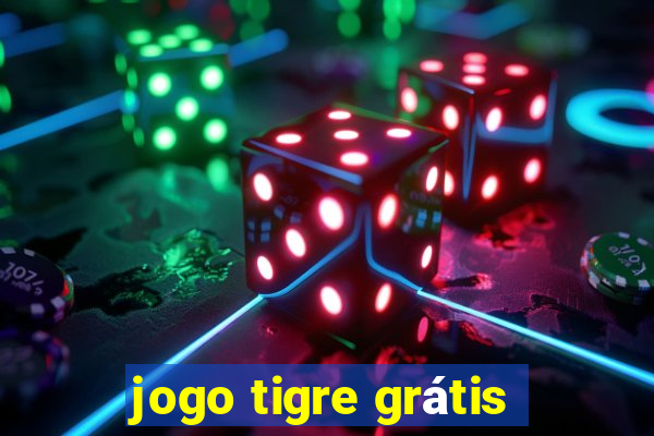 jogo tigre grátis