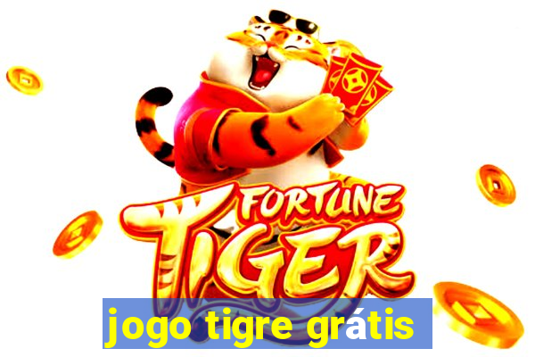 jogo tigre grátis