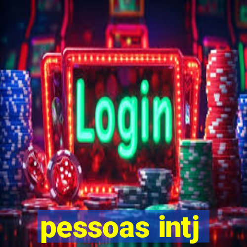 pessoas intj