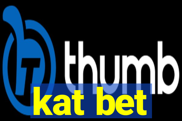 kat bet