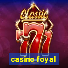 casino foyal