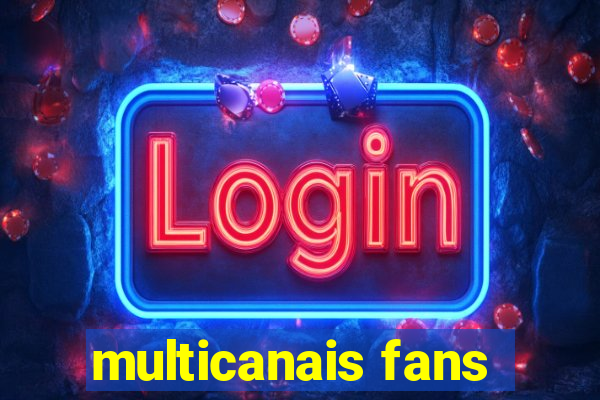 multicanais fans