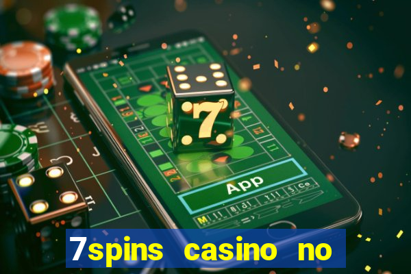 7spins casino no deposit bonus codes