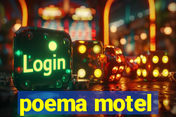 poema motel