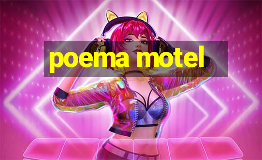 poema motel