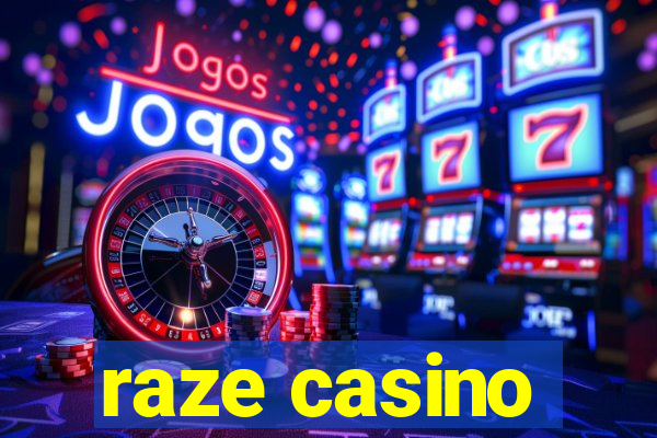 raze casino