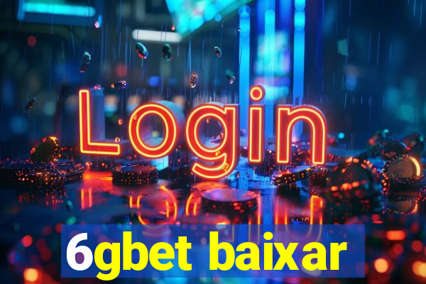 6gbet baixar