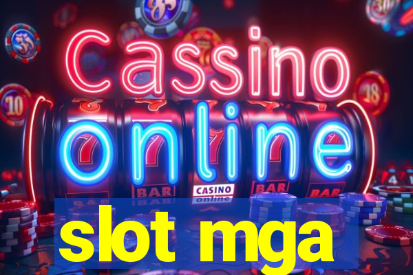 slot mga